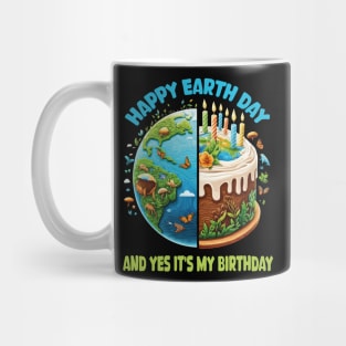 Born In Earth Day 2024 Happy Earth Day It's My Birthday Funny Mug